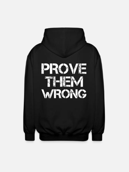 Prove Them Wrong - Unisex Hooded Jacket - black