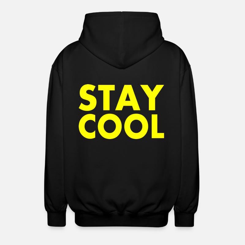 Stay cool - Unisex Kapuzenjacke - Schwarz