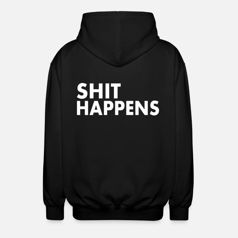 Shit happens - Unisex Kapuzenjacke - Schwarz