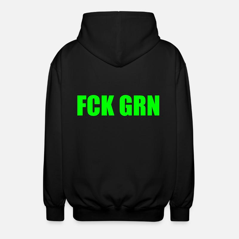 Fck grn - Unisex Kapuzenjacke - Schwarz