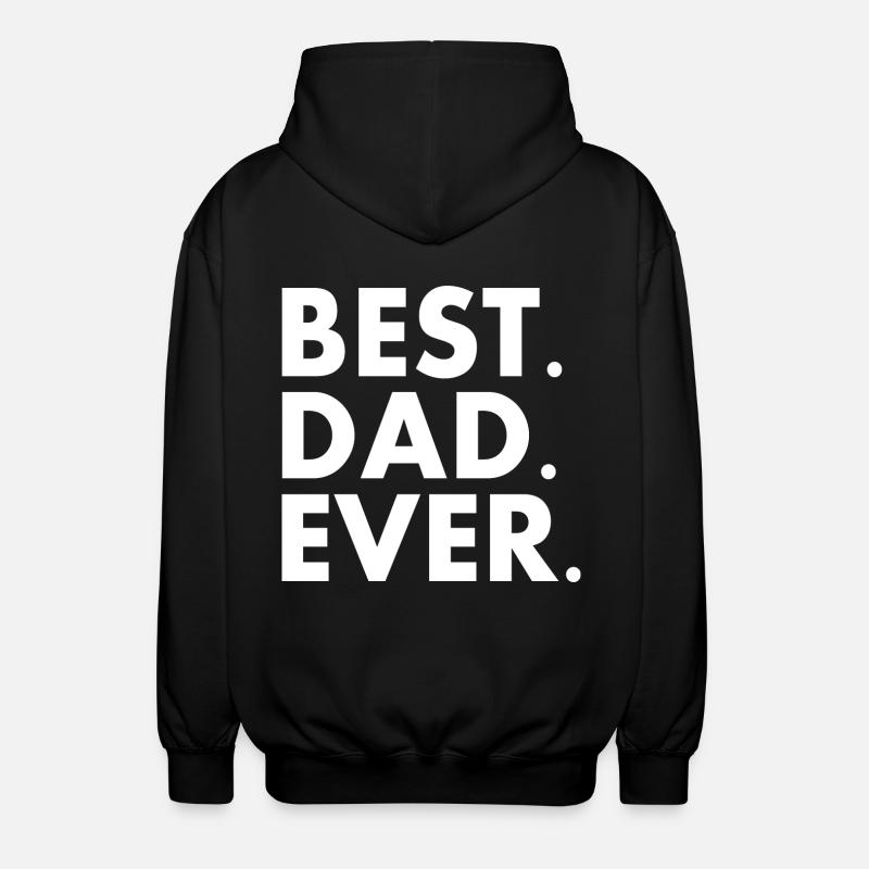 Best dad ever - Veste à capuche unisexe - noir