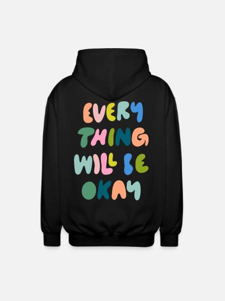 everything will be okay - Unisex Hooded Jacket - black