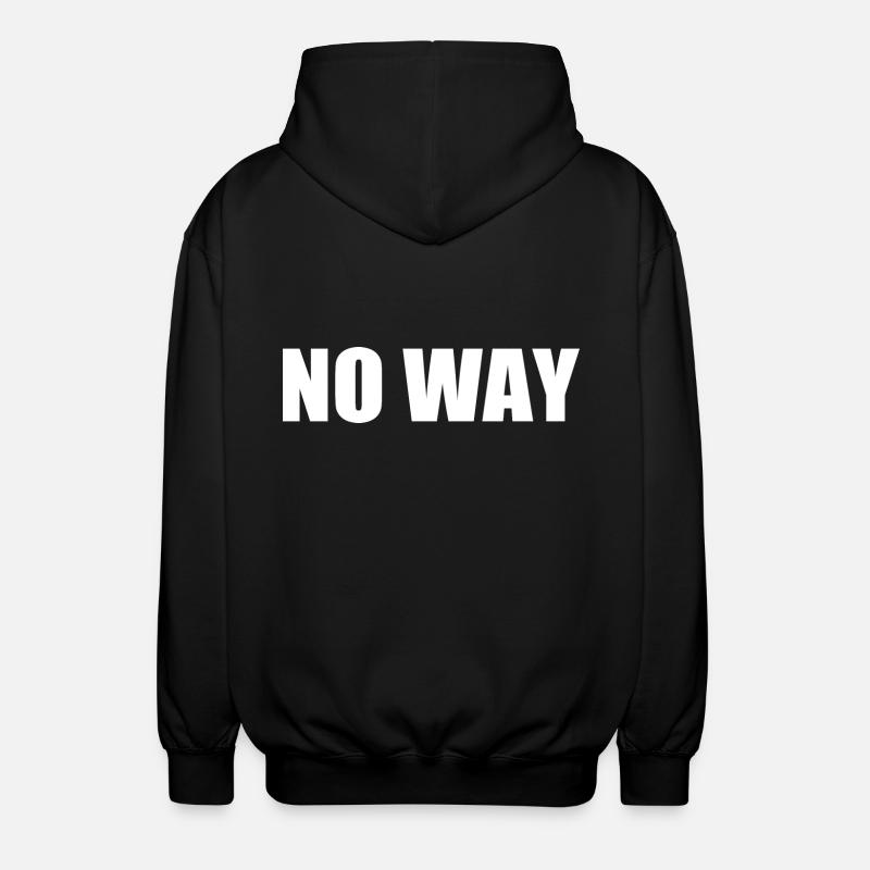 No way - Unisex Hooded Jacket - black