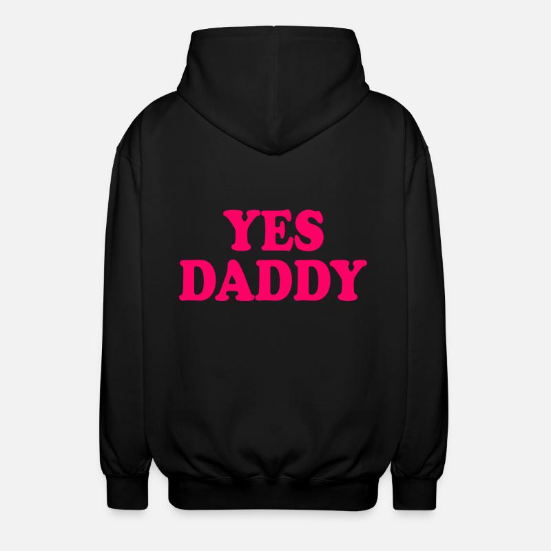 Yes daddy - Unisex Hooded Jacket - black