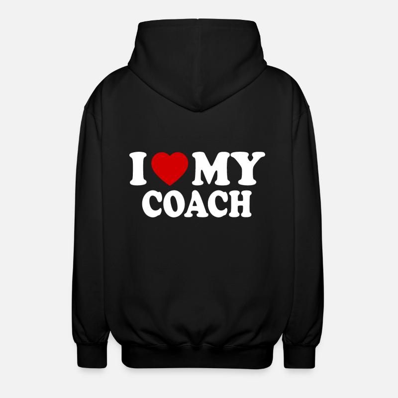 I love my coach - Veste à capuche unisexe - noir