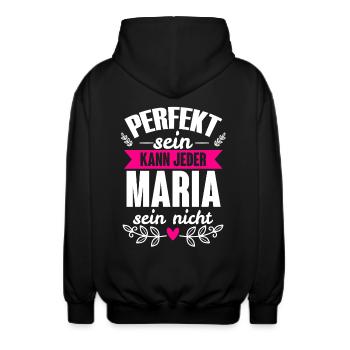 Maria - Perfekt Sein Kann Jeder Maria Nicht - Unisex Kapuzenjacke - Schwarz - Hinten - AI Model Male 185 light (185cm)