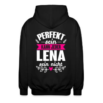 Lena - Perfekt Sein Kann Jeder Lena Nicht - Unisex Kapuzenjacke - Schwarz - Hinten - AI Model Male 185 light (185cm)
