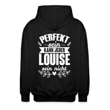 Louise - Perfekt Sein Kann Jeder Louise Sein Nicht - Unisex Kapuzenjacke - Schwarz - Hinten - AI Model Male 185 light (185cm)