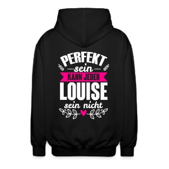 Louise - Perfekt Sein Kann Jeder Louise Sein Nicht - Unisex Kapuzenjacke - Schwarz - Hinten - AI Model Male 185 light (185cm)