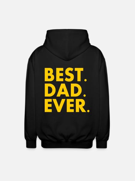 Best dad ever - Unisex Hooded Jacket - black