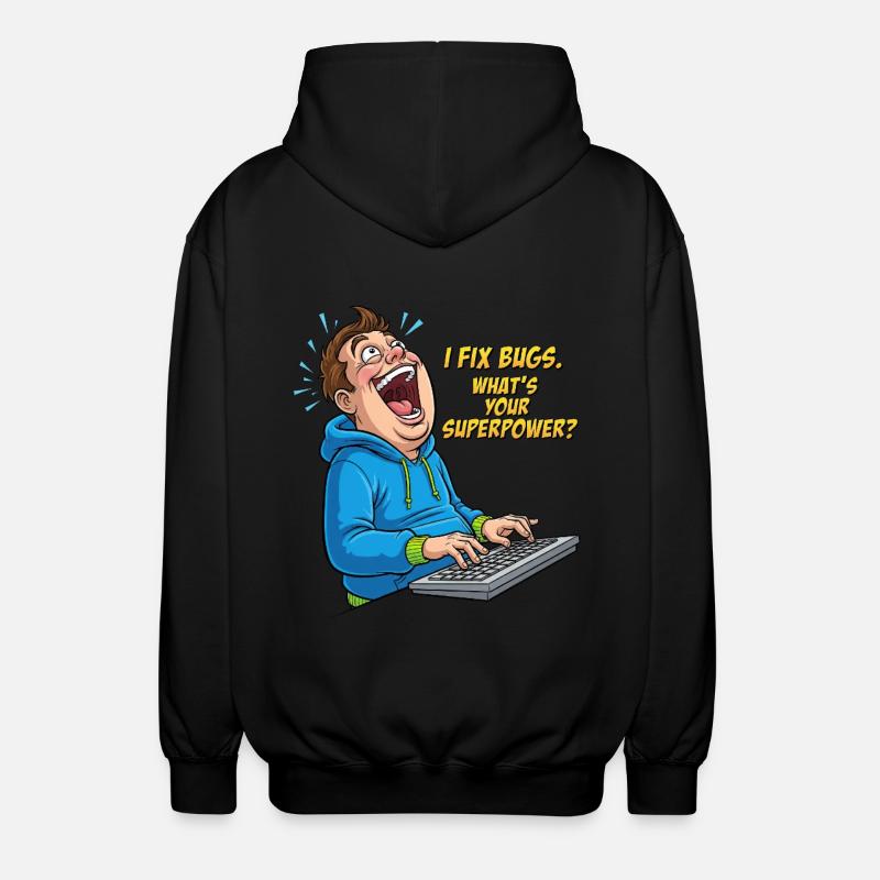 Bugfixer Power: Your superhero skill! - Unisex Hooded Jacket - black