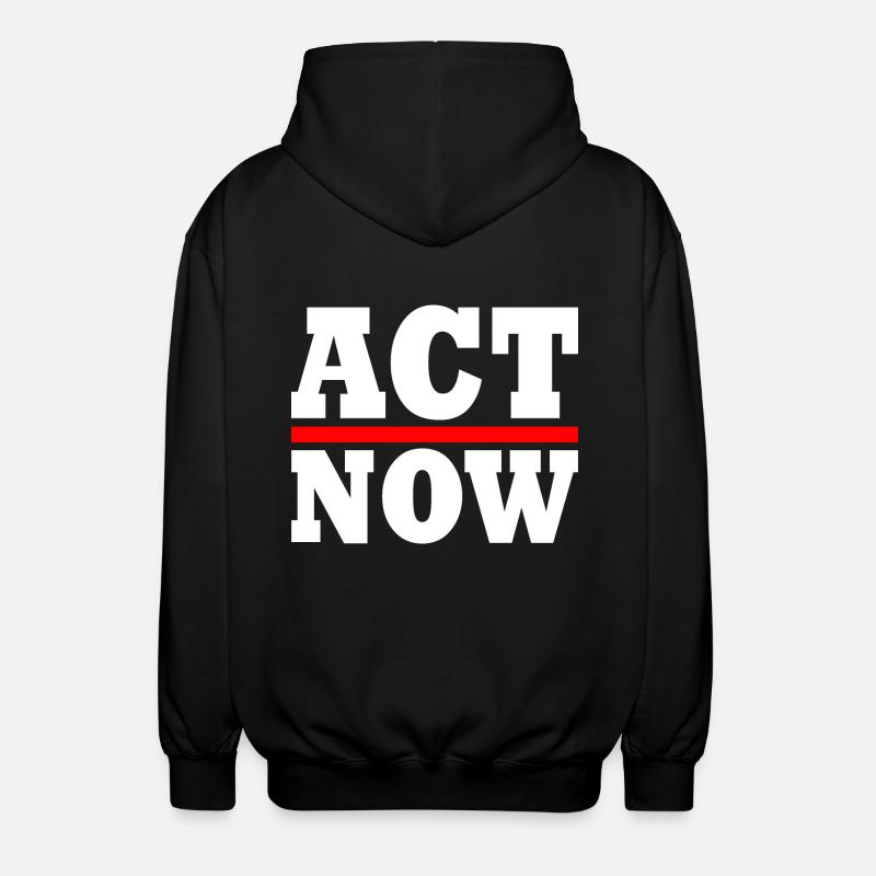 Act now - Veste à capuche unisexe - noir