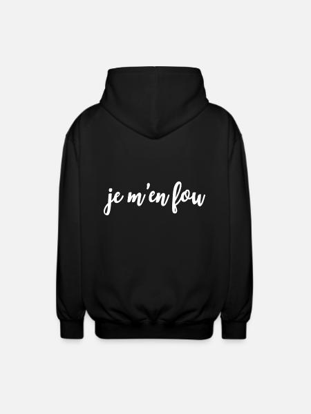 Je m'en fou - Unisex Kapuzenjacke - Schwarz