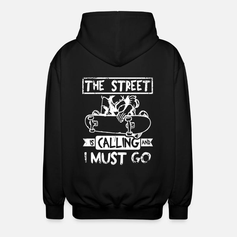 Die Straße ruft Skateboarding - Unisex Kapuzenjacke - Schwarz