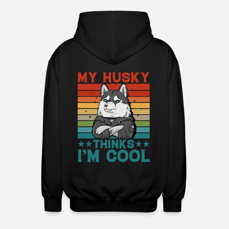 My Husky thinks I'm cool - Unisex Kapuzenjacke - Schwarz