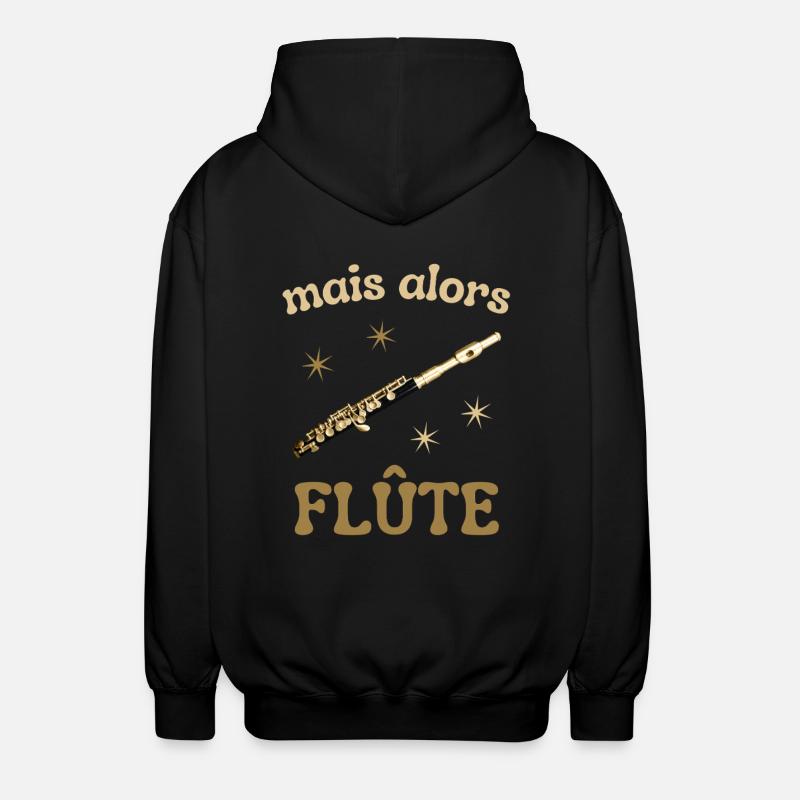 MAIS ALORS FLUTE - Veste à capuche unisexe - noir