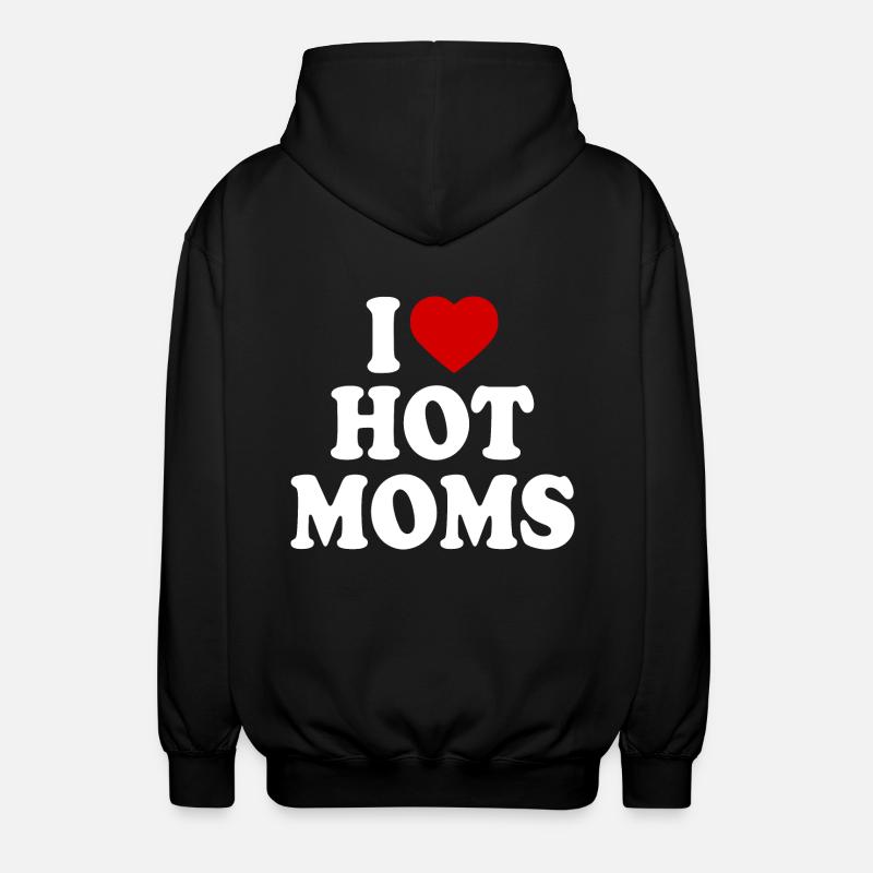 I love hot moms - Veste à capuche unisexe - noir