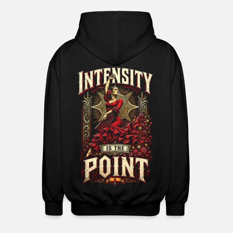 Flamenco Intensity Is The Point - Unisex Hooded Jacket - black