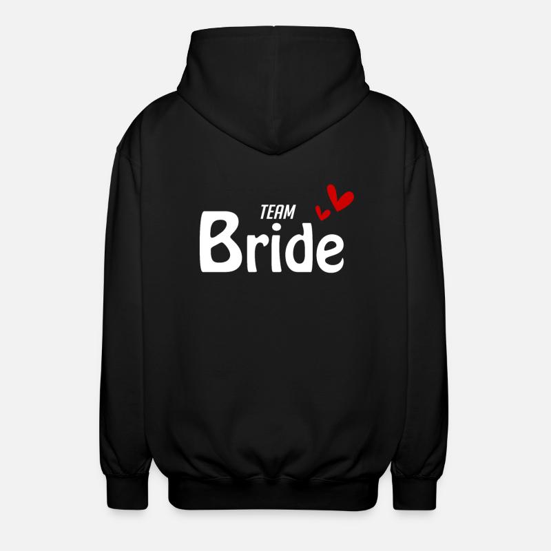 Team Bride - Unisex Kapuzenjacke - Schwarz