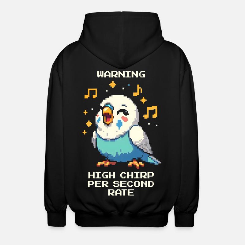 Warning: High chirping frequency | Budgie - Unisex Hooded Jacket - black