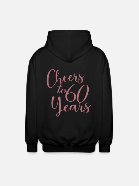 60e verjaardag vrouwen voor haar proost op 60 jaar oud - Uniseks zip hoodie - zwart