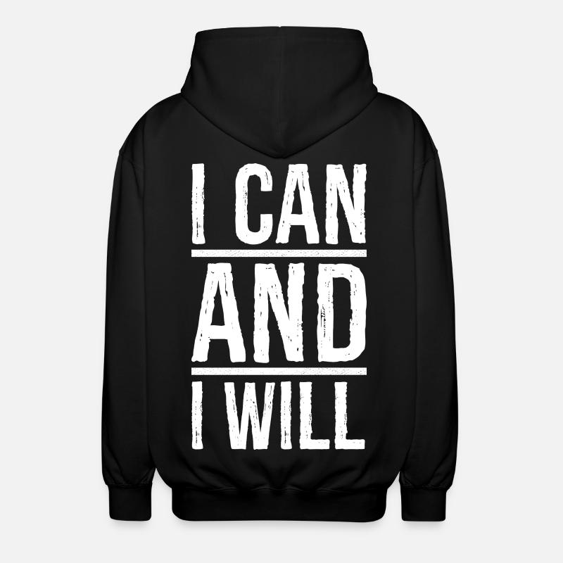 Ich kann und ich werde - Unisex Kapuzenjacke - Schwarz