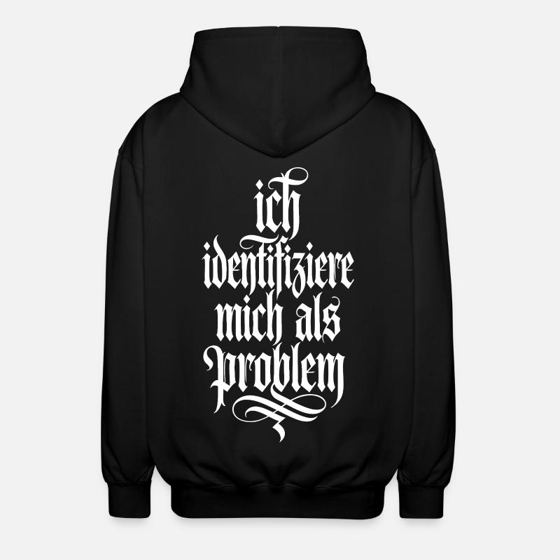 Ich identifiziere mich als Problem - Unisex Kapuzenjacke - Schwarz