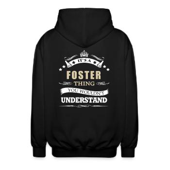 Foster It s A Thing You Wouldn't t Understand - Unisex Hooded Jacket - black - Back - AI Model Male 185 light (185cm)