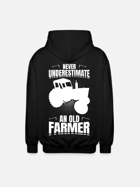 Never underestimate an old farmer - Unisex Hooded Jacket - black