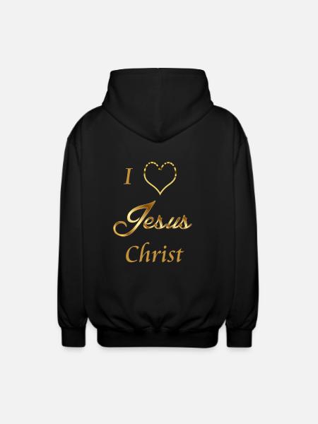I love Jesus christ - Unisex Hooded Jacket - black