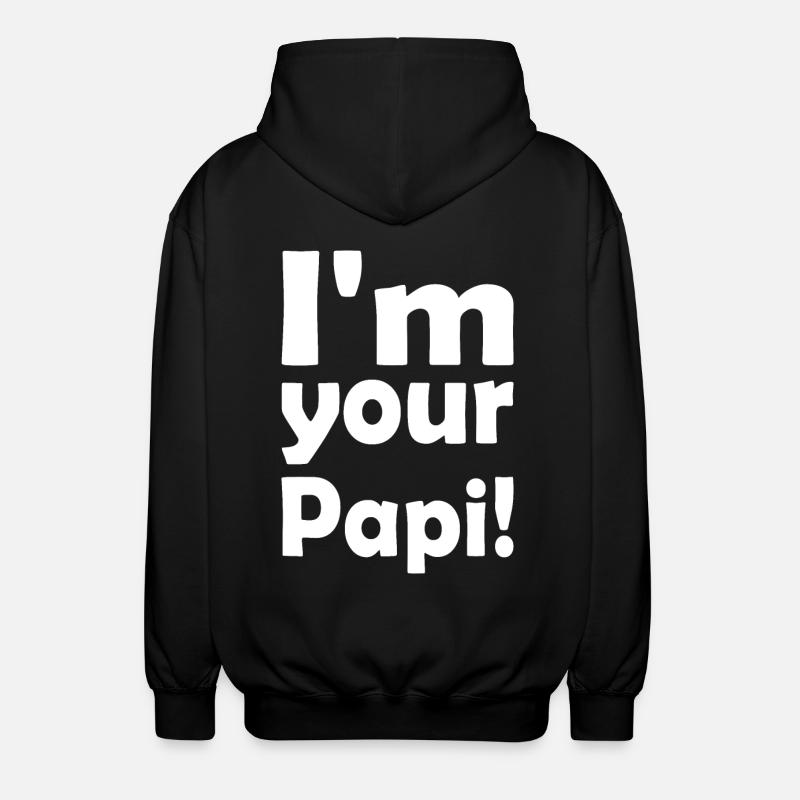 Im your papi - Unisex Hooded Jacket - black