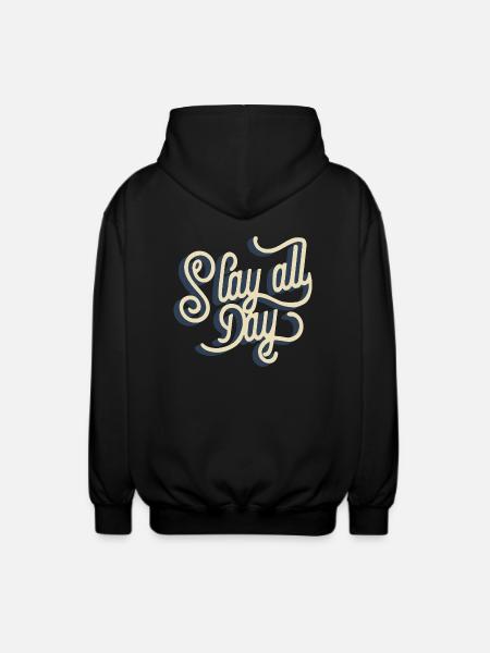Slay all day - Unisex Hooded Jacket - black