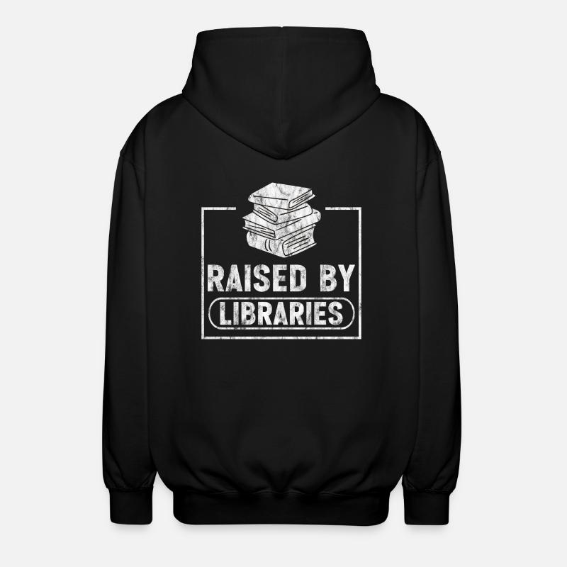 Raised By Libraries 3 - Unisex Kapuzenjacke - Schwarz