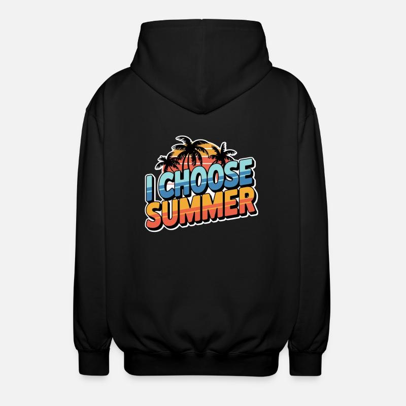 Wählen Sie den Sommer - Unisex Kapuzenjacke - Schwarz