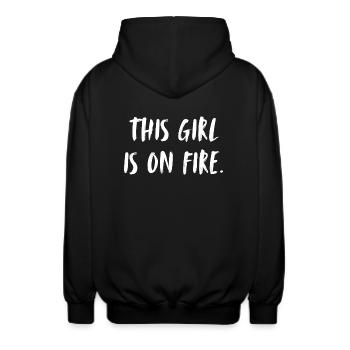This girl is on fire. This girl is fire and - Unisex Hooded Jacket - black - Back - AI Model Male 185 light (185cm)