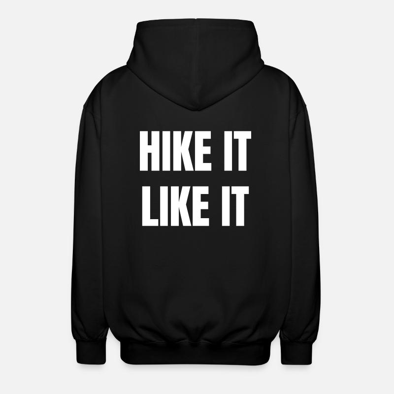 Hike it like it - Unisex Kapuzenjacke - Schwarz