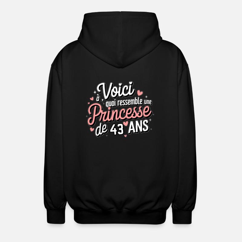 Princesse 43 Ans - Veste à capuche unisexe - noir