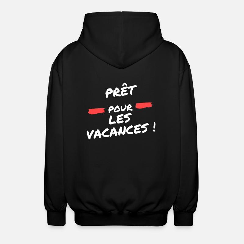prêt pour les vacances - Veste à capuche unisexe - noir