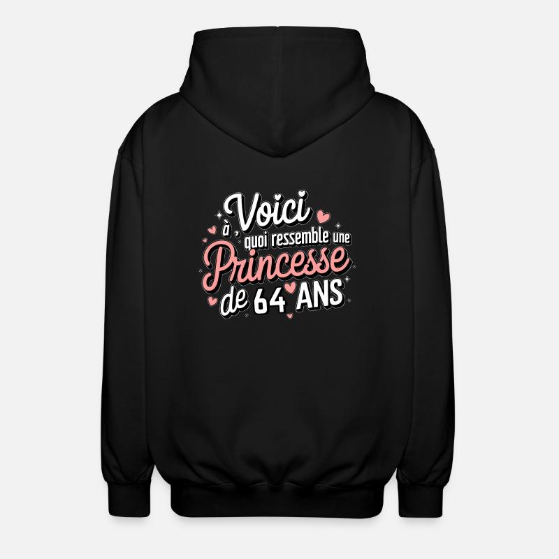 Princesse de 64 Ans - Veste à capuche unisexe - noir