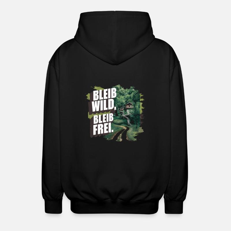 Bleib wild, bleib frei - Unisex Kapuzenjacke - Schwarz