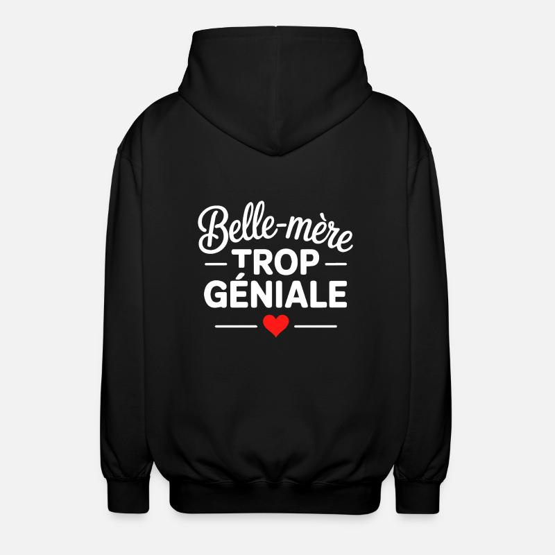 Belle-mère trop géniale - Veste à capuche unisexe - noir
