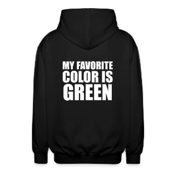 My Favorite Color Is Green - Unisex Hooded Jacket - black - Back - AI Model Male 185 light (185cm)