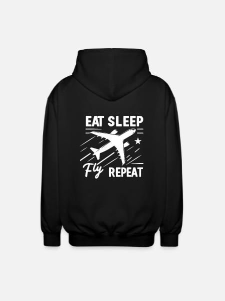 Eat Sleep Fly Repeat - Unisex Hooded Jacket - black