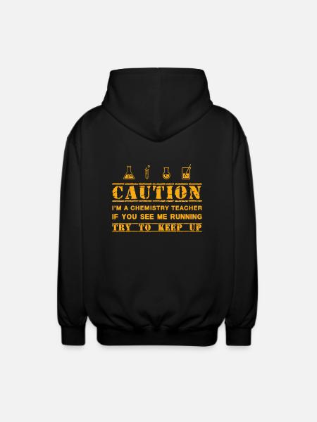 Warning: chemistry teacher - Unisex Hooded Jacket - black