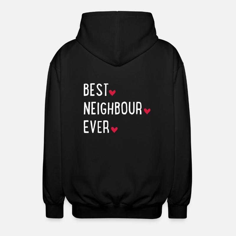 best neighbour ever - Veste à capuche unisexe - noir