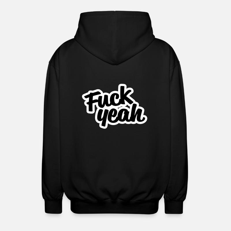 Fuck Yeah - Unisex Kapuzenjacke - Schwarz