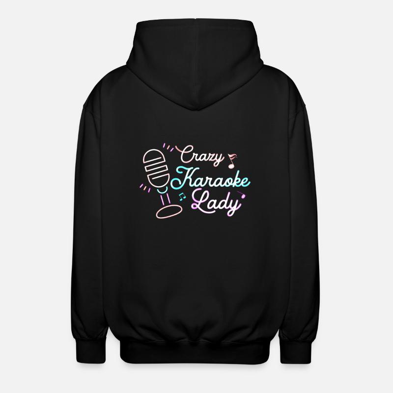 Crazy Karaoke Lady Singing Singer - Unisex Kapuzenjacke - Schwarz