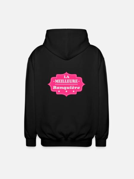 La meilleure banquière 111 - Unisex Hooded Jacket - black