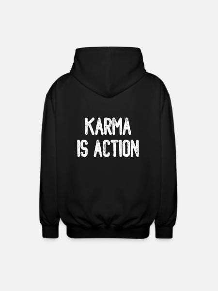 Karma ist Handlung - Unisex Kapuzenjacke - Schwarz