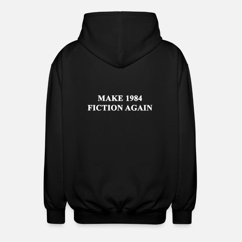 Make 1984 Fiction Again - Unisex Hooded Jacket - black